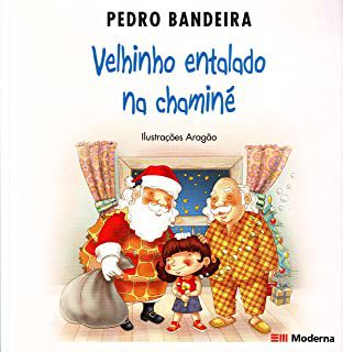 Livro Velhinho Entalado na Chaminé Autor Bandeira, Pedro (2010) [seminovo]