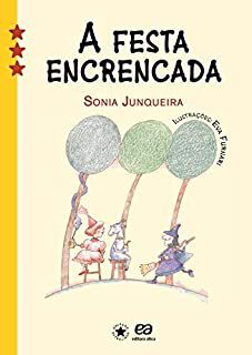 Livro Festa Encrenca, a Autor Junqueira, Sonia (2014) [usado]