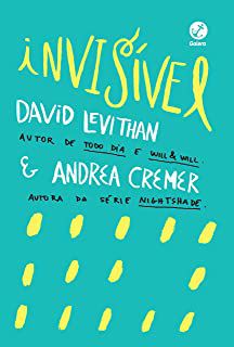 Livro Invisível Autor Levithan, David e Andrea Cremer (2015) [seminovo]