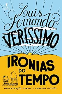 Livro Ironias do Tempo Autor Verissimo, Luis Fernando (2018) [usado]