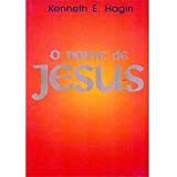 Livro Nome de Jesus, o Autor Hagin, Kenneth E. (1999) [usado]