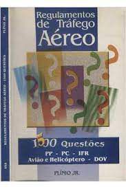 Livro Regulamentos de Tráfego Aéreo- 1500 Questões Pp-pc- Ifr Avião e Helicóptero- Dov Autor Júnior, Plínio (2006) [usado]