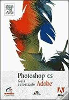 Livro Photoshop Cs Guia Autorizado Adobe Autor Vários Colaboradores (2004) [usado]