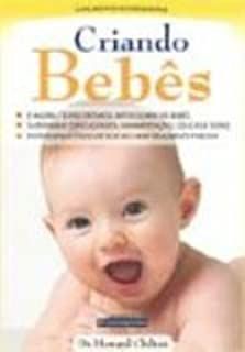 Livro Criando Bebês Autor Chilton, Dr. Howard (2006) [usado]