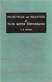 Livro Principles And Practice Of Flow Meter Engineering Autor Spink, L. K. (1967) [usado]