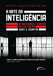 Livro Arte da Inteligência , a : os Bastidores e Segredos da Cia e do Fbi Autor Crumpton, Henry A. (2013) [usado]