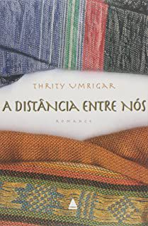 Livro Distância entre Nós, a Autor Umbrigar, Thrity (2006) [seminovo]