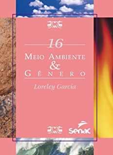 Livro Meio Ambiente e Gênero- 16 Autor Garcia, Loreley [novo]