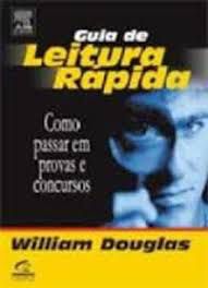 Livro Guia de Leitura Rápida: Como Passar em Provas e Concursos Autor Douglas, William (2006) [usado]