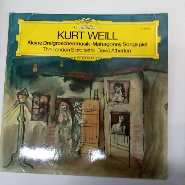 Disco de Vinil Kurt Weill - Kleine Dreigroshenmusik - Mahagonny Songspiel Interprete The London Sinfonietta - David Atherton (1976) [usado]