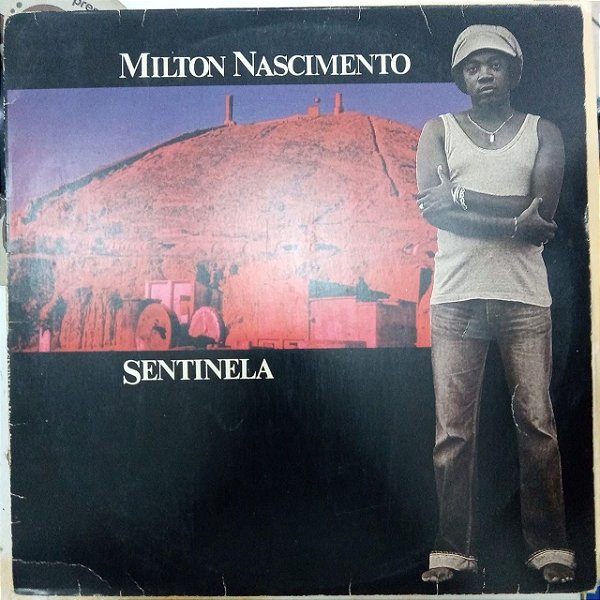 Disco de Vinil Milton Nascimento - Sentinela Interprete Milton Nascimento (1980) [usado]