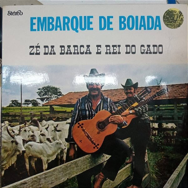 Disco de Vinil Zé da Barca e Rei do Gado - Embarque de Boiada Interprete Zé da Barca e Rei do Gado (1983) [usado]