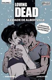 Gibi Loving Dead- a Cidade de Albertville Volume 2 Autor Raffaele, Stefano (2016) [usado]