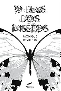 Livro Deus dos Insetos, o Autor Revillion, Monique (2013) [usado]