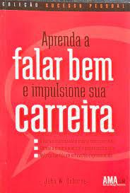 Livro Aprenda a Falar bem e Impulsione sua Carreira Autor Osborne , John W. (1996) [usado]