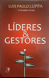 Livro Lideres e Gestores Autor Luppa, Luis Paulo (2010) [usado]