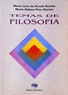 Livro Temas de Filosofia Autor Aranha, Maria Lúcia de Arruda (1998) [usado]