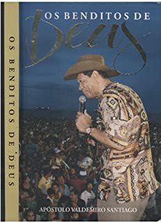 Livro os Benditos de Deus Autor Oliveira Santiago, Valdoimiro de (2014) [usado]