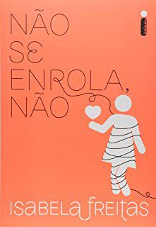 Livro Não Se Enrola Não Autor Freitas, Isabela (2016) [seminovo]