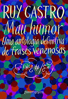 Livro Mau Humor Autor Castro, Ruy (2002) [usado]