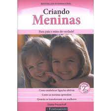 Livro Criando Meninas- para Pais e Mães de Verdade! Autor Preuschoff, Gisela (2010) [usado]