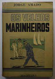 Livro Velhos Marinheiros, os Autor Amado, Jorge [usado]