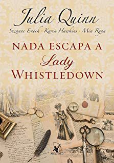 Livro Nada Escapa a Lady Whistledown Autor Quinn, Julia (2018) [usado]