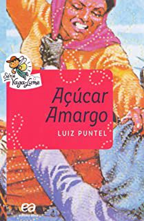 Livro Açúcar Amargo (série Vaga-lume) Autor Puntel, Luiz (2015) [usado]