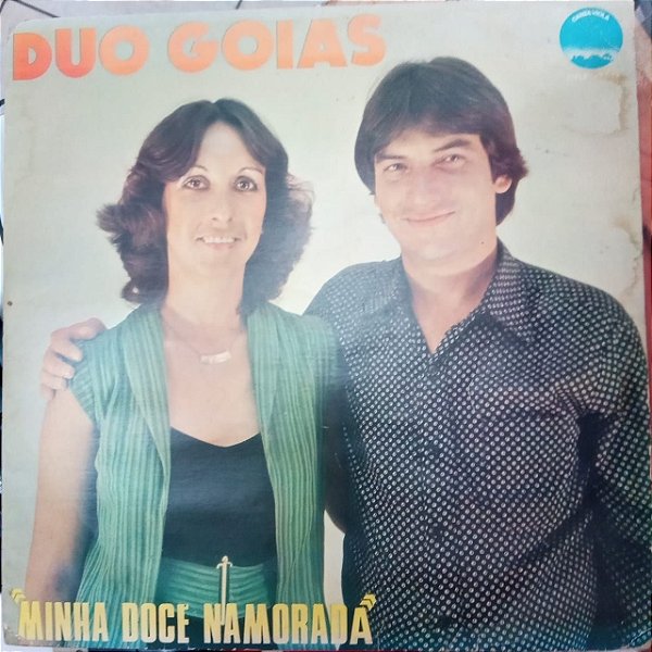 Disco de Vinil Duo Goiás - Minha Doce Namorada Interprete Duo Goiás (1981) [usado]