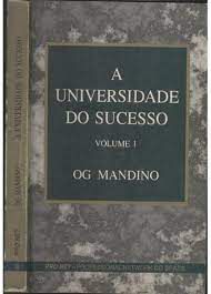 Livro a Universidade do Sucesso - Volume 1 Autor Mandino, Og (1995) [usado]