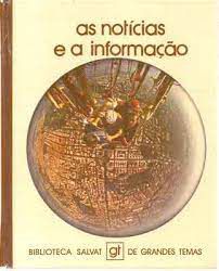Livro Notícias e a Informação, as Autor Montalbán, Manuel Vásquez (1979) [usado]