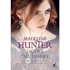 Livro Lições do Desejo - os Rothwells Vol. 2 Autor Hunter, Madeline (2015) [usado]