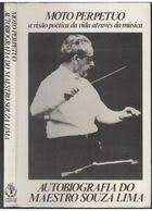 Livro Moto Perpetuo: a Visão Poética da Vida Através da Música Autor Lima, Sousa (1982) [usado]