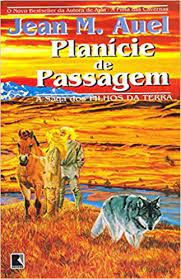 Livro Planície de Passagem- Volume 4 da Saga os Filhos da Terra Autor Auel, Jean M. (1998) [usado]