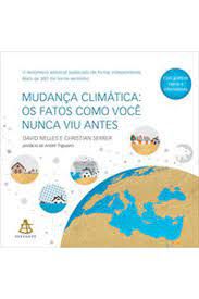 Livro Mudança Climátia: os Fatos Como Você Nunca Viu Antes Autor Nelles, David e Christian Serrer (2020) [usado]