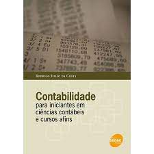 Livro Contabilidade para Iniciantes em Ciências Contábeis e Cursos Afins Autor Costa, Rodirgo Simão da (2013) [seminovo]