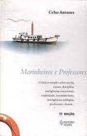 Livro Marinheiros e Professores Autor Antunes, Celso (2003) [usado]