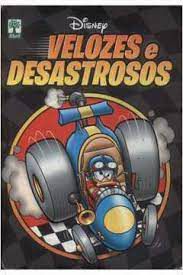 Gibi Velozes e Desastrosos Disney Autor Velozes e Desastrosos Disney [usado]