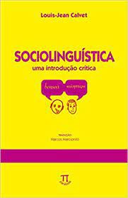 Livro Sociolinguística- Uma Introdução Crítica Autor Calvet, Louis-jean (2002) [usado]