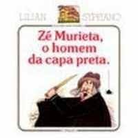 Livro Zé Murieta, o Homem da Capa Preta Autor Sypriano, Lilian (1987) [usado]