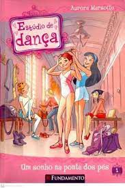 Livro Estúdio de Dança : um Sonho na Ponta dos Pés Autor Marsotto, Aurora (2012) [usado]