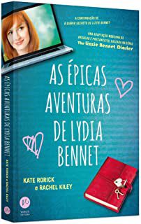 Livro Épicas Aventuras de Lydia Bennet,as Autor Rorick, Kate e Rachel Kiley (2016) [usado]