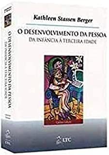 Livro Desenvolvimento da Pessoa da Infancia À Terceira Idade, o Autor Berger, Kathleen Stassen (2016) [seminovo]