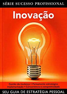 Livro Inovação - Série Sucesso Profissional Autor Bessant, John (2010) [usado]