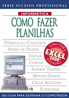 Livro Como Fazer Planilhas- Série Sucesso Profissional Autor Dinwiddie, Robert (2000) [usado]