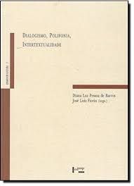 Livro Dialogismo, Polifonia, Intertextualidade- Ensaios de Cultura 7 Autor Barros, Diana Luz Pessoa de (1999) [usado]