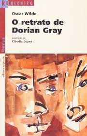 Livro Retrato de Dorian Gray, o ( Série Reencontro) Autor Wilde, Oscar (2008) [usado]
