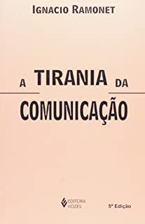 Livro Tirania da Comunicação, a Autor Ramonet, Ignacio (1999) [usado]