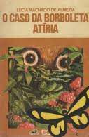 Livro Caso da Borboleta Atíria, o (série Vaga-lume) Autor Almeida, Lúcia Machado de (1981) [usado]