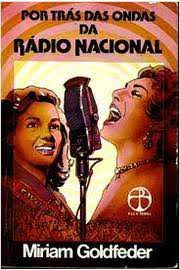 Livro por trás das Ondas da Rádio Nacional Autor Goldfeder, Miriam (1980) [usado]
